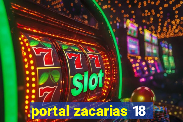 portal zacarias 18